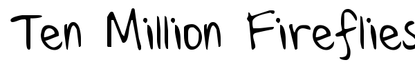 Ten Million Fireflies font preview